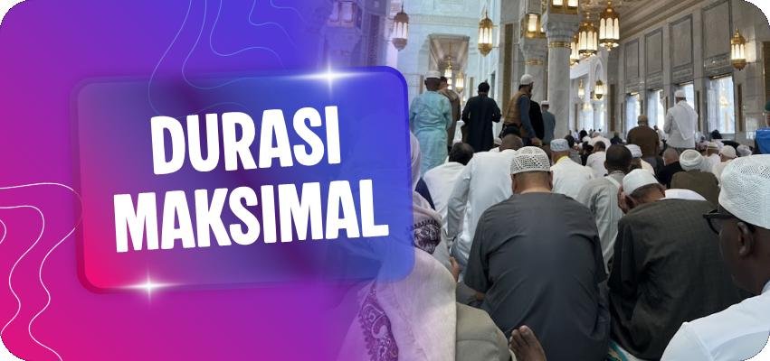 Durasi Maksimal