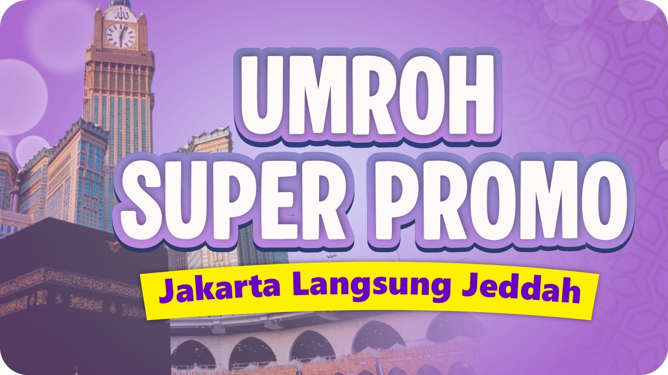 Umroh Super Promo (Jakarta)