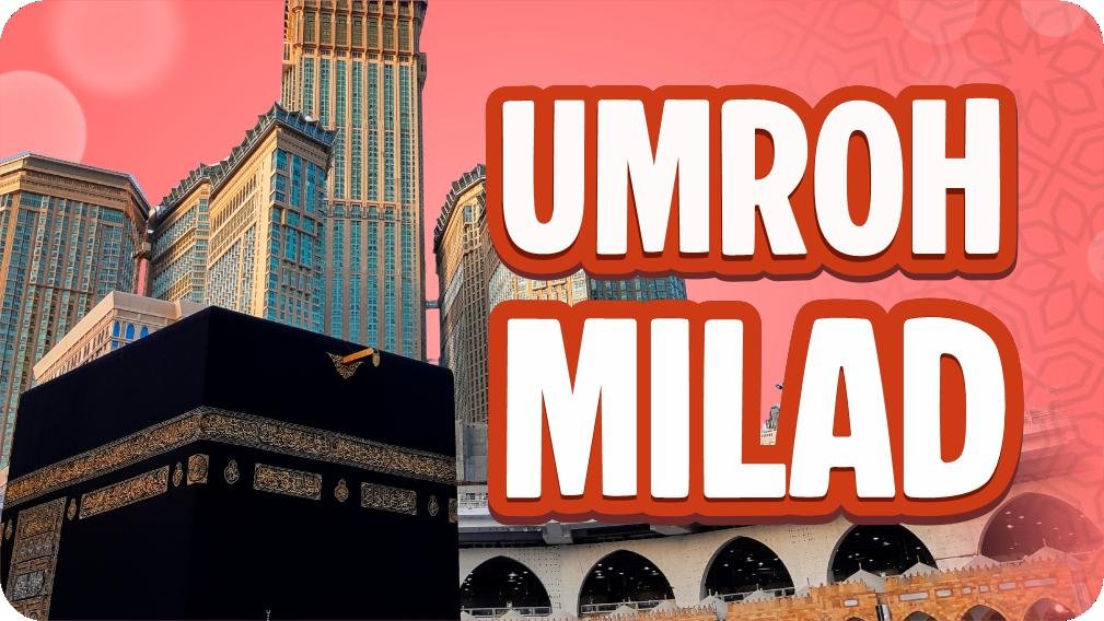 Umroh Spesial Milad (Jakarta)
