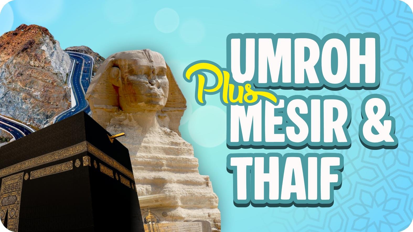 Umroh Plus Mesir & Thaif (Jakarta)