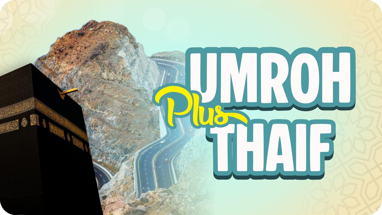 Umroh Promo Plus Thaif (Surabaya)